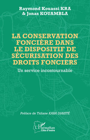 La conservation foncière dans le dispositif de sécurisation des droits fonciers
