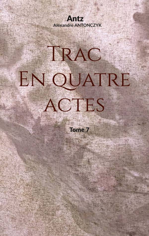 Trac en quatre actes