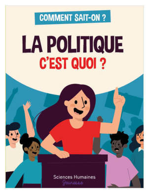La politique, c'est quoi ?