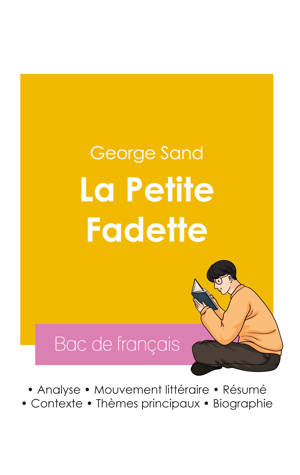 Réussir son Bac de français 2026 : Analyse du roman La Petite Fadette de George Sand