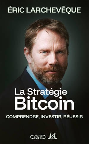 La Stratégie Bitcoin