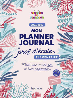 Mon planner journal de prof d'école Elémentaire - Edition 2026-2027