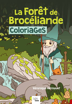 FORET DE BROCELIANDE - COLORIAGES