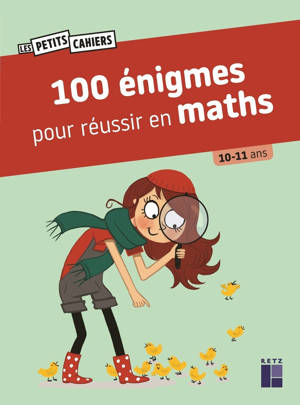 100 énigmes pour réussir en maths 10/11 ans