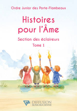Histoires pour l'Ame - Section des éclaireurs Tome 1