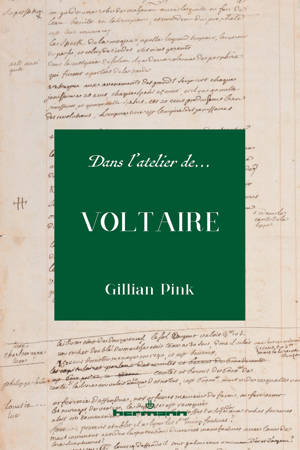 Dans l'atelier de Voltaire