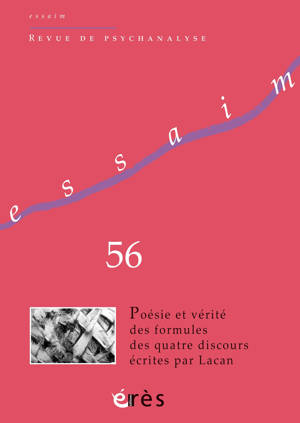 Essaim 56 - Poésie et vérité des formules des quatre discours écrites par Lacan