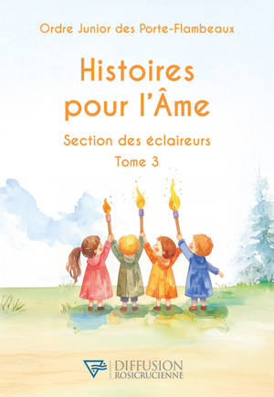 Histoires pour l'Ame - Section des éclaireurs Tome 3