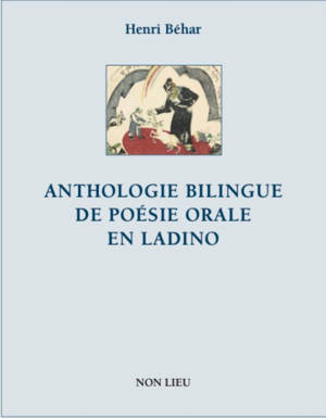 ANTHOLOGIE BILINGUE DE POESIE ORALE EN LADINO