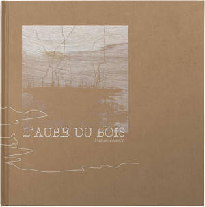 L’Aube du bois