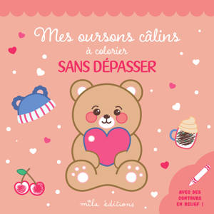 Mes oursons câlins à colorier sans dépasser