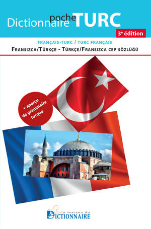Dictionnaire français-turc/turc-français+aperçu de grammaire turque, 3e édition