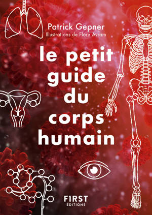 Le Petit guide du corps humain