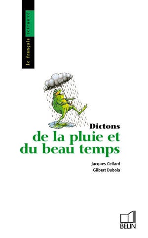 DICTONS DE LA PLUIE ET DU BEAU TEMPS