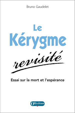 Le Kérygme revisité
