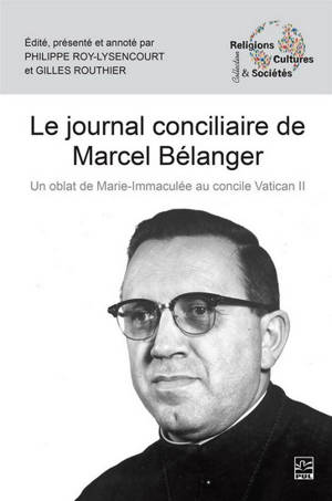 LE JOURNAL CONCILIAIRE DE MARCEL BELANGER