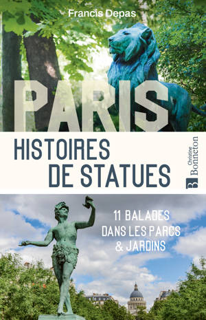 Paris. Histoires de statues