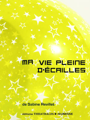 Ma vie pleine d'écailles