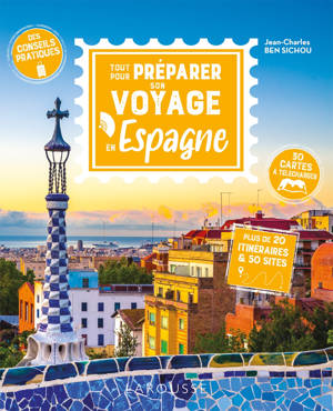 Tout pour préparer son voyage en Espagne