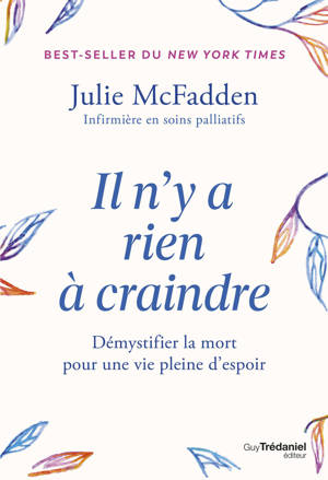 Il n'y a rien à craindre - Démystifier la mort pour une vie pleine d'espoir