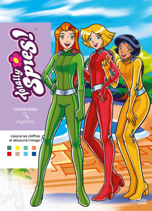Coloriages mystères - Totally Spies