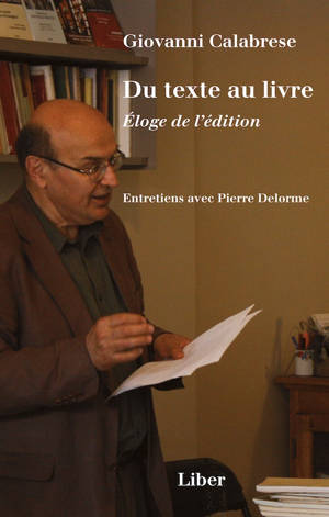 Du texte au livre. Éloge de l'édition