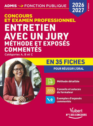 Entretien avec un jury en 35 fiches 2026-2027 - Méthodes et exposés commentés