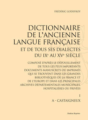 Dictionnaire de l'ancienne langue française et de tous ses dialectes, du IXe au XVe siècle