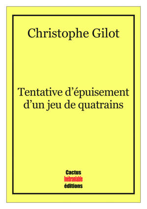 Tentative d’épuisement d’un jeu de quatrains