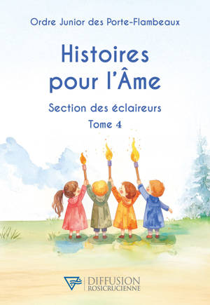 Histoires pour l'Ame - Section des éclaireurs Tome 4