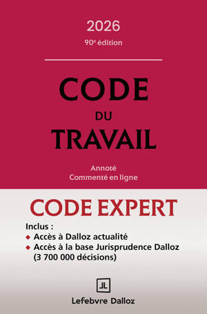 Code Dalloz expert travail 2026. 90e éd.