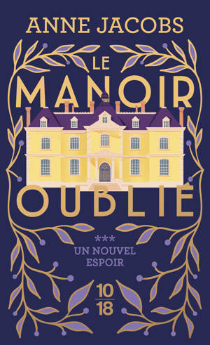 Le Manoir oublié - Tome 3 Un nouvel espoir