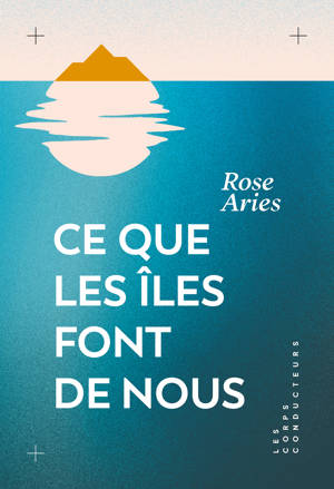 Ce que les îles font de nous