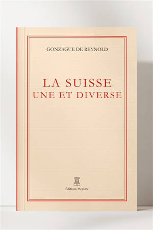 La Suisse, une et diverse