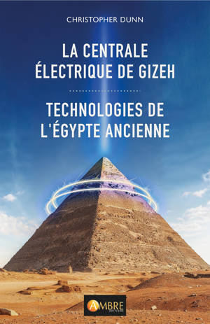 La centrale électrique de Gizeh - Technologies de l'Egypte ancienne