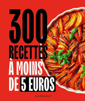 300 recettes à moins de 5 euros