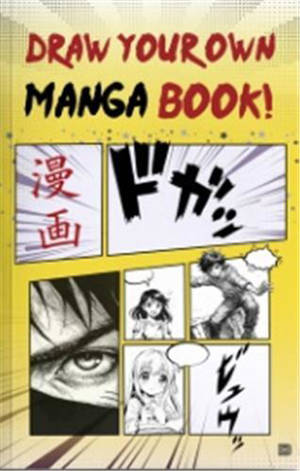 Draw Your Own Manga Book /anglais