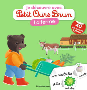 Je découvre la ferme avec Petit Ours Brun - Premiers autocollants - Dès 3 ans