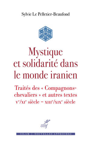 Mystique et solidarité dans le Monde iranien