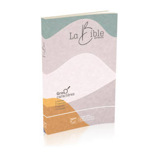 Nouveau Testament Psaumes Proverbes Segond 21 gros caratères