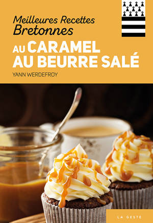 MEILLEURES RECETTES BRETONNES AU CARAMEL AU BEURRE SALE