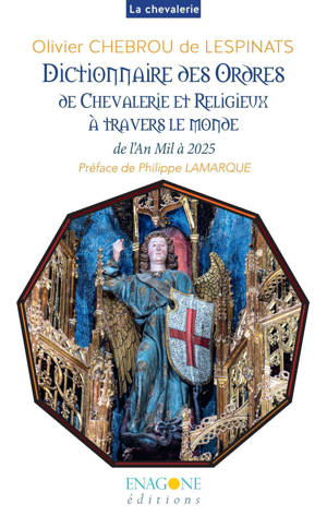 Dictionnaire des Ordres de Chevalerie et religieux à travers le monde