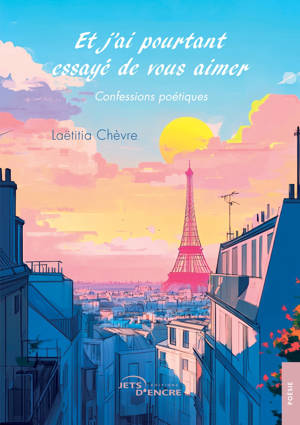 Et j'ai pourtant essayé de vous aimer