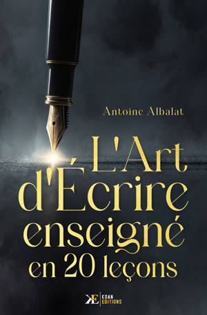 L'Art d'Écrire Enseigné en 20 Leçons