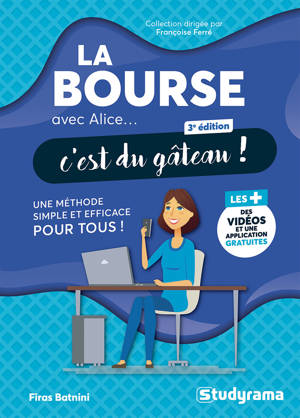 La bourse avec Alice, c'est du gâteau !