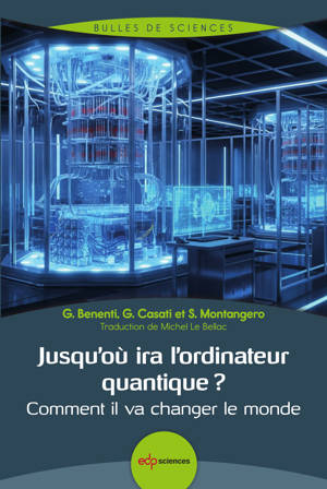 Jusqu'où ira l'ordinateur quantique ?