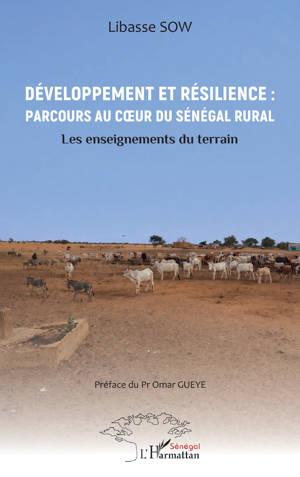 Développement et résilience : Parcours au cœur du Sénégal rural
