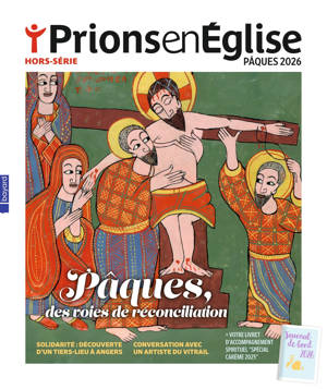 Prions en Eglise Hors-série Pâques 2026 - mars 2026 N° 12