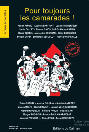 Pour toujours les camarades !