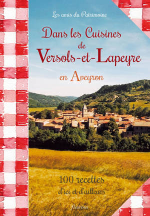 Dans les Cuisines de Versols-et-Lapeyre en Aveyron